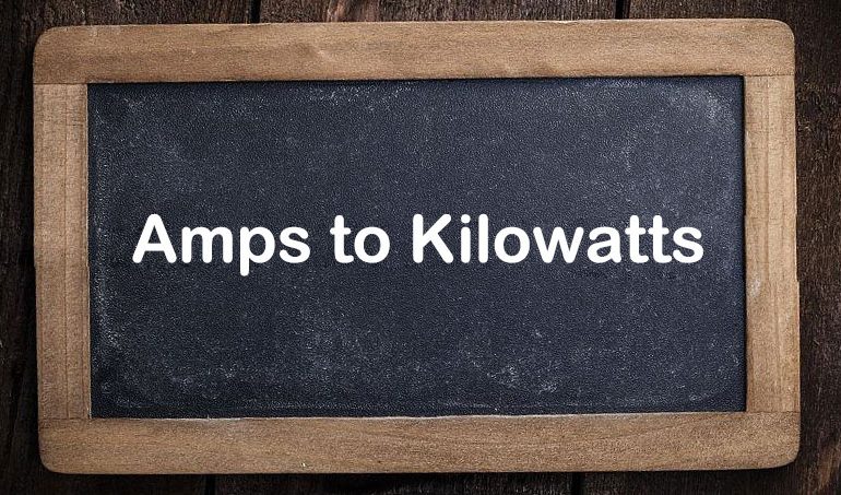 Amps to Kilowatts (kW) Calculator - SONECPOWER