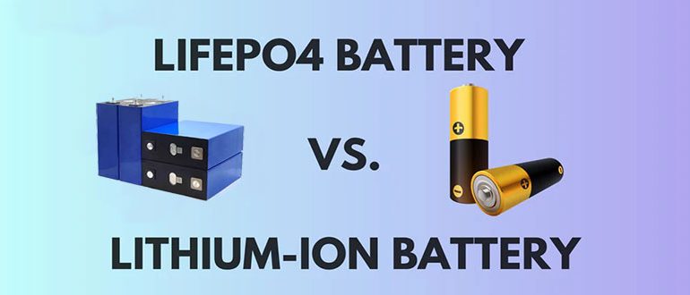 LITHIUM IRON PHOSPHATE VS. LITHIUM-ION: DIFFERENCES AND ADVANTAGES - SONECPOWER
