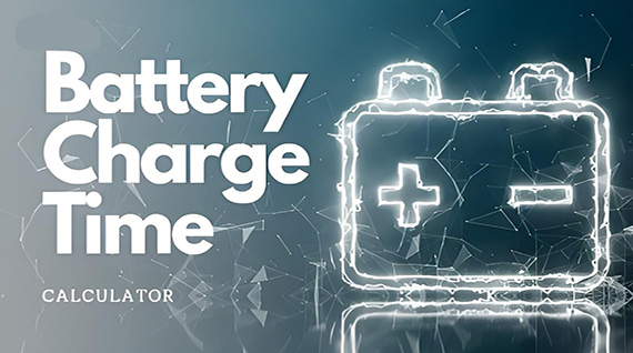 Time to Charge a Battery Bank Calculator - SONECPOWER