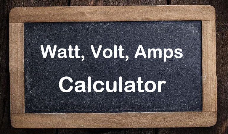 Watts, Volts, Amps Calculator - SONECPOWER