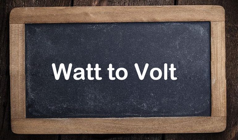 Watts To Volts Calculator - SONECPOWER